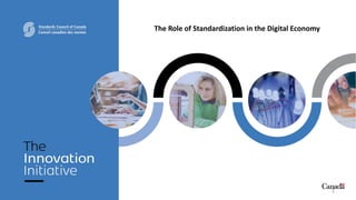 The Role of Standardization in the Digital Economy
1
 