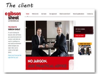 The client
 