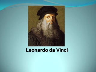 Leonardo da Vinci
 