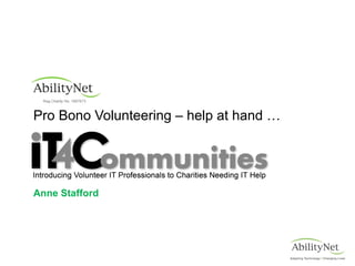 Pro Bono Volunteering – help at hand …




Anne Stafford
 