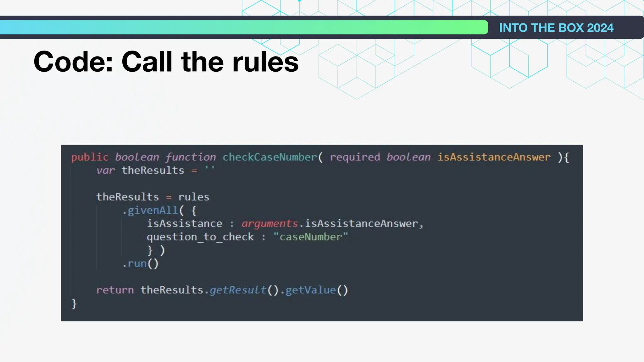 Code: Call the rules
INTO THE BOX 2024
 