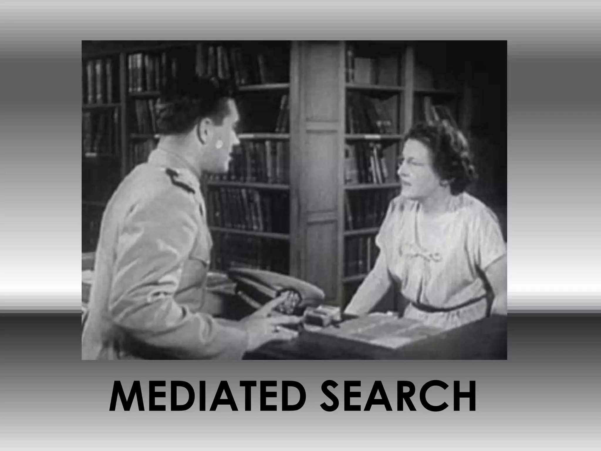 MEDIATED SEARCH