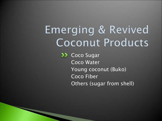 Coconut Value Adding Process Enhancement Entry Points in the Coconut Value Chain (Selected Case ...
