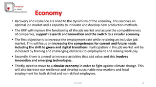 Economy
• Recovery and resilience are lined to the dynamism of the economy. This involves an
optimal job market and a capa...