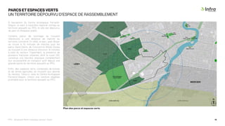 PARCS ET ESPACES VERTS
UN TERRITOIRE DÉPOURVU D’ESPACE DE RASSEMBLEMENT
À l’exception du Centre écologique Fernand-
Séguin, un parc à caractère régional contigu au
territoire assujetti au PPU, le site est dépourvu
de parc et d’espace public.
Certains parcs de voisinage se trouvent
néanmoins à une distance de marche du
territoire concerné. En effet, le parc Jean-Boyer
se trouve à 10 minutes de marche, puis les
parcs Saint-Denis, de Concord et Alfred-Dorais
se trouvent à une distance d’environ 15 minutes
à pied du secteur. Cependant, la présence de
plusieurs fractures urbaines, dont la route 132,
constitue une barrière physique complexifiant
leur accessibilité en transport actif depuis une
grande partie du territoire assujetti au PPU.
Enfin, des espaces verts, composés de boisés
et de terres agricoles, se trouvent aux abords
du secteur. Ceux-ci, avec le Centre écologique
Fernand-Séguin, créent une ceinture végétale
profitable pour le territoire assujetti au PPU.
Plan des parcs et espaces verts
LÉRY
MERCIER
PPU - Boulevard René-Lévesque, secteur Ouest 14
N
 