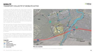 MOBILITÉ
TRANSPORT COLLECTIF ET MOBILITÉ ACTIVE
Plan de mobilité
Légende
Territoire d’application
Ligne d’autobus
Trottoir
Piste cyclable
#
Rue Albert-Seers
C
h
e
m
.
d
e
l
a
H
a
u
t
e
-
R
i
v
i
è
r
e
Boul. René-Lévesque
B
o
u
l
.
B
r
i
s
e
b
o
i
s
Rue Principale
B
o
u
l
.
P
r
i
m
e
a
u
LÉRY
MERCIER
Le territoire du PPU est desservi par quatre lignes d’autobus,
soit les lignes 1, 23, 33 et 140. Ces circuits offrent des connexions
locales, notamment avec le centre-ville de Châteauguay, des
connexions régionales avec les villes de Léry, Beauharnois,
Mercier et Valleyfield et une connexion métropolitaine avec le
terminus Angrignon à Montréal. Des services réguliers, bonifiés
aux heures de pointe, sont assurés par ces lignes d’autobus, et
ce, tous les jours de la semaine. De plus, la ligne 28, accessible
dans un rayon de 15 minutes de marche à partir du centre
du secteur du PPU, offre une correspondance directe avec le
centre-ville de Montréal. Un service de taxi-bus est disponible
pour compléter les correspondances.
Bien que le territoire offre des infrastructures pour le transport
actif, tels des pistes cyclables et des trottoirs, l’encadrement
du territoire par des artères régionales importantes le rend
difficilement accessible à pied ou à vélo. À cet effet, le Plan
de mobilité active et durable fait état des contraintes de ce
secteur et propose des solutions pour la sécurité des piétons
et cyclistes.
Actuellement, peu de gens se déplacent à l’intérieur du territoire
à pied ou à vélo(1). Toutefois les nouveaux développements et
la création d’un réel milieu de vie devraient amener à terme
une augmentation considérable de déplacements actifs sur le
territoire.
(1) Statistiques Canada, recensement 2021, secteur de recensement no. 4620804.02.
PPU - Boulevard René-Lévesque, secteur Ouest 24
N
Limite municipale
Cours d’eau
 