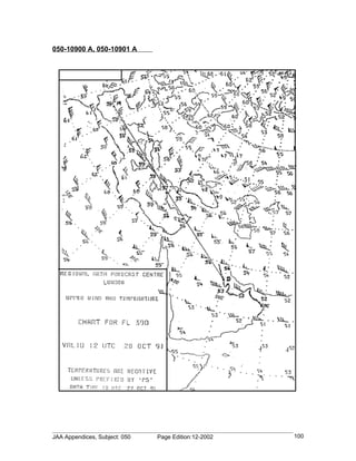 050-10900 A, 050-10901 A




JAA Appendices, Subject: 050   Page Edition:12-2002   100
 