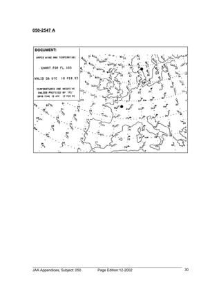 050-2547 A




JAA Appendices, Subject: 050   Page Edition:12-2002   30
 