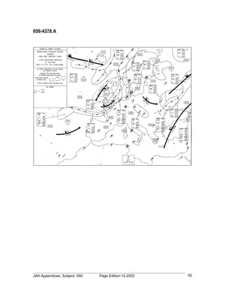 050-4378 A




JAA Appendices, Subject: 050   Page Edition:12-2002   52
 