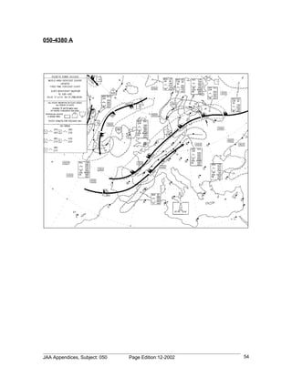 050-4380 A




JAA Appendices, Subject: 050   Page Edition:12-2002   54
 