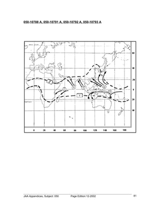 050-10788 A, 050-10791 A, 050-10792 A, 050-10793 A




JAA Appendices, Subject: 050   Page Edition:12-2002   81
 