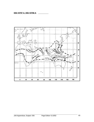 050-10797 A, 050-10798 A




JAA Appendices, Subject: 050   Page Edition:12-2002   83
 