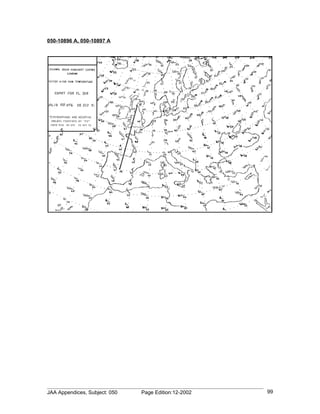 050-10896 A, 050-10897 A




JAA Appendices, Subject: 050   Page Edition:12-2002   99
 