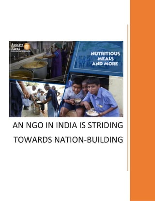 AN NGO IN INDIA IS STRIDING
TOWARDS NATION-BUILDING
 