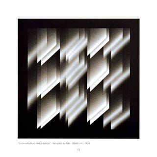 “cromostruttura nero-bianco” · tempera su tela · 65x65 cm · 1974

                                                    13
 