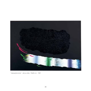 “ideopolicromia” · olio su tela · 70x50 cm · 1987




                                                    38
 