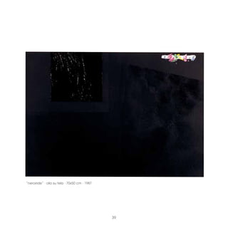 “neroiride” · olio su tela · 70x50 cm · 1987




                                               39
 