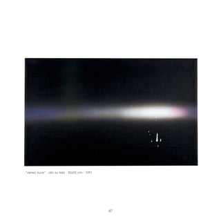 “aereo luce” · olio su tela · 35x55 cm · 1991




                                                47
 
