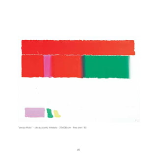 “senza titolo” · olio su carta intelata · 70x100 cm · fine anni ‘80




                                                         49
 