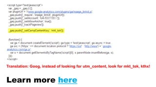Translation: Goog, instead of looking for utm_content, look for mkt_tok, kthx!
Learn more here
 