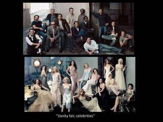 “Vanity fair, celebrities”<br />