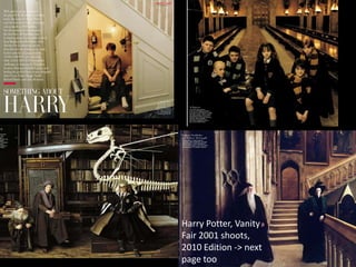 Harry Potter, Vanity Fair 2001 shoots, 2010 Edition -> next page too<br />