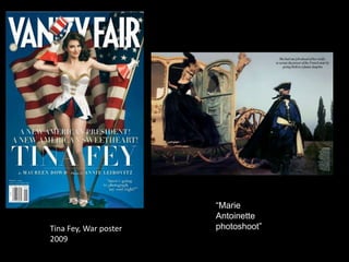 “Marie Antoinette photoshoot”Tina Fey, War poster 2009