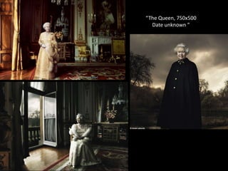 “The Queen, 750x500 Date unknown ”