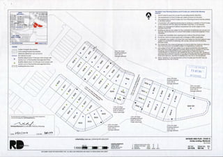 LOCATION PLAN - Subject Lots
LEGEND
C:=J
*
+
WLZl
Subject Property Boundaries
Surrounding Property Boundaries
Setbacks (distances vary as shown)
No Vehicle Access
Bushfire attack level 19 (Houses must comply with
section 6.2.l of the Bushfire Management Plan)
Bushfire attack level 12.5 (Houses must comply with
section 6.2.2 of the Bushfire Management Plan)
Building Exclusion Zone
The development guidelines os shown hove been adopted by
Counc il and signed by lt1e P1i11cipol PIGITI 1er.
~~;;;~j~~.i~toryPlanning I
IOat• '-3/e>•J=><>t'5 CoSR•t ..Ptf'..L'l?' I) ---------
5".0m min Main
Dwelling Setback
6.0m min to
Garage Setback
l .Om min Rear
Dwelling Setback
(with or without
major openings)
tf
:!*cJ;8
OJ:£?
~~
l Cb
Q gi
;::- "5J
}-9i" .;::-
't
rf E:
CV "5
"1-"
l .Om min Rear
~
D":'elling Setback
(with or without
major openings)
3.0m min Main
Dwelling Setback
4.5m min to
Garage Setback
/
robertsday.com.au plcm11i11q·ofcsiq11p/acc
"N
The District Town Planning Scheme and R-Codes are varied in the following
manner:
l. The R-Code for each lot is as per the prevailing Density Sites Plan.
2. The requirements of the R-Codes are varied as shown on the plan.
3. The requirements of the R-Codes and Town Planning Scheme shall be satisfied
in all other matters.
4. Consultation with adjoining landowners to achieve a variation of the R-Codes,
in accordance with the approved Detailed Area Plan, is not required.
5. There is no average front setback requirement for all lots subject of this
Detailed Area Plan.
6. Building envelopes are subject to the constraints of retaining wall, access and
services. The landowner is to consult their builder or structural engineer where
necessary.
7. At least one habitable room opening must overlook the primary street.
8. For all lots, minimum open space site coverage of 403 is applicable.
9. A verandah may project not more than one metre into the front setback area
subject to constraints of retaining wall. access, services and the Building
Exclusion Zone.
l 0. For corner lots, the crossover/garage is to be located the maximum distance
from the truncation as possible (subject to engineering constraints) .
11 . Lots subject of this DAP are subject to an approved Bushfire Management
Plan and have been assigned a bushfire attack level as notated on the Plan.
Dwellings and incidental structures constructed on these lots must be
constructed in accordance with AS3959-09 and must comply with additional
planning and built form controls as specified in the Bushfire Management Plan
(York Gum Services, April 2013 available from the City or the developer).
12. Minor variations to the requirements of the R-Codes and this DAP may be
approved by the City of Swan.
3.0m min-Main
Dwelling Setback
4.5m min to
Garage Setback
*
I~
8j
3.0m min Main
Dwelling Setback
4.Sm min to
Garage Setback
[.
c 20~~T;:~t~
Rr:CEIVEO- - - ---------i
~3.0m min Main
Dwelling Setback -----
3.5m min to ----
Garage Setback
9245 GH
~1}
*
II
II
)
--=d"
-- = ---
DETAILED AREA PlAN - STAGE 12
Annies Landing, Ellenbrook
City of Swan
places_
CADASTIW. INFORMATlON
SOURCE, WHELANS
YYM.MOD' 141020
C AODEO NO VEHICLE ACCESS 141016 RF
RF
EJ
EJ
DISCLAIMER: ISSUED FOR DESIGN INTENT ONLY. ALL AREAS AND DIMENSIONS ARE SUBJECT TO DETAIL DESIGN AND SURVEY
DWG REF,TRM 21.01.2014
PROJECTION, PCG94
B RETAINING & TEXT MOOS
A BASEPLAN
REV DESCRIPTION
141008
14091S RF EJ
YYMMDO DRAWN APPR"O
REF NO.
ENVl7B
DRAW NO.
RD1416
REV.
c
 