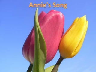 Annie&apos;s Song 