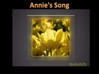 Annie&apos;s Song 