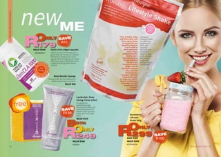 19WHILE STOCKS LAST18
LipoSculpt+ Body
Toning Crème 150ml
An advanced
revolutionary gel
formula that helps the
body break down fat
stored in the stomach,
upper arm and thigh
areas.
VALUE R319
OptiCLA 60 softgel capsules
OptiCLA when combined with a
good diet, like Annique’s Lifestyle
Philosophy Programme and a
regular exercise regime can act to
effectively reduce body fat, while
supporting the growth of lean
muscle.
Strawberry
Lifestyle
Shake 500g
SLIMMING&NUTRITIONALSUPPLEMENT
VALUE R388
1920054
BOTH
ONLY
249R
free!
VALUE R249
AE/08236/17
ONLY
179R
"Five months, 12kg
and 81cm later and
I have never been
so excited to see
myself in photos!
I can’t wait to
show everyone
what I have
achieved thanks
to Annique’s
Lifestyle Shakes,
Herbal Rooibos
Teas and the
Forever Healthy
range! One of
the main reasons
why I started
following the
Annique Lifestyle
Programme was
to show my clients
that it can be done
and wow, I'm still
amazed by the
results!"
Elvina Felix
SAVE R100
VALUE R399
AE/09000/04
ONLY
299R
Annique’s
Lifestyle Shake
is a delicious
supplement
drink with
essential
vitamins and
minerals to
boost energy,
curb cravings
and ensure
a safe and
healthy way to
lose weight!
Body Wonder Sponge
Prepares the skin for treatments
whilst improving circulation.
VALUE R69
newME
SAVE
R70
SAVE
R139
SAVE
R100
Fat
burner
 