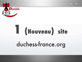 1   (Nouveau)   site

duchess-france.org
 
