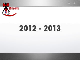 2012 - 2013
 