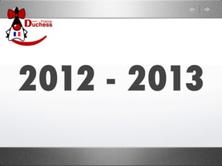 2012 - 2013
 
