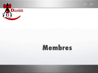 Membres
 
