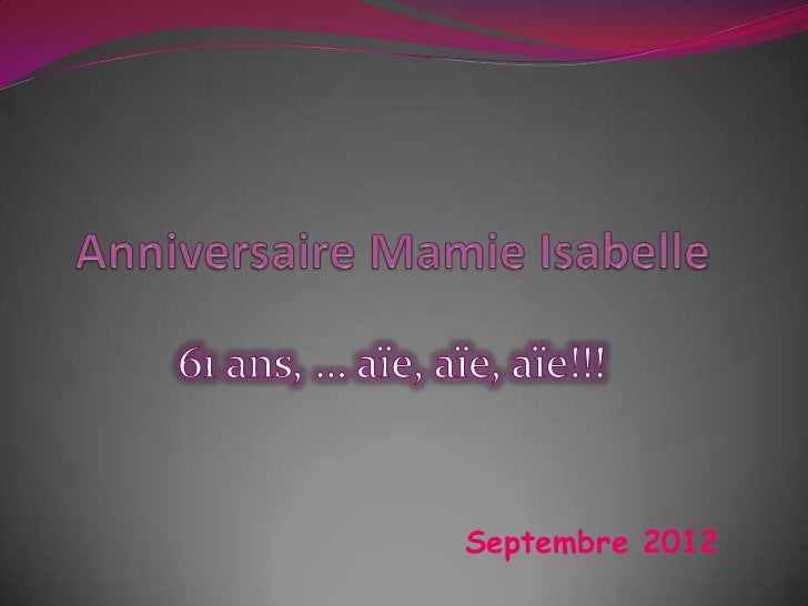Anniversaire Mamie Isabelle