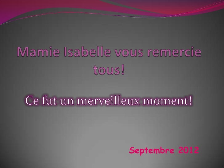 Anniversaire Mamie Isabelle