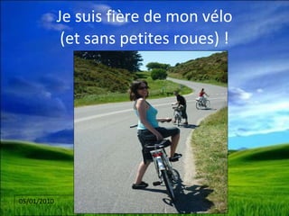 Je suis fière de mon vélo (et sans petites roues) ! 