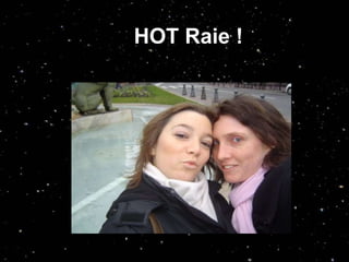 HOT Raie ! 