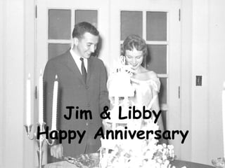 Jim & Libby Happy Anniversary 