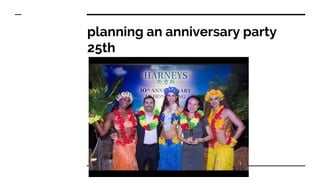 planning an anniversary party
25th
 