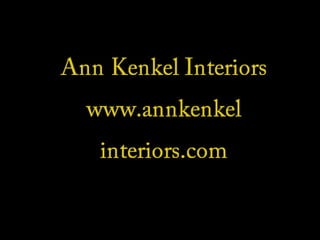Ann Kenkel Interiors Project 3 (Flds)