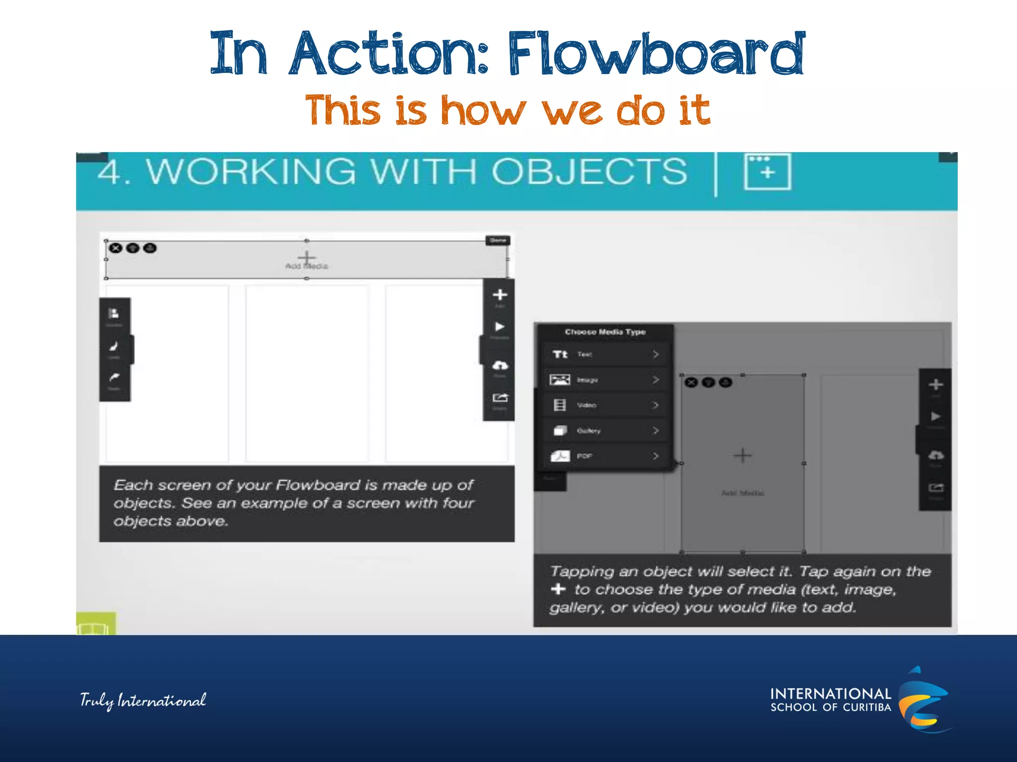 In Action: Flowboard
This is how we do it
 