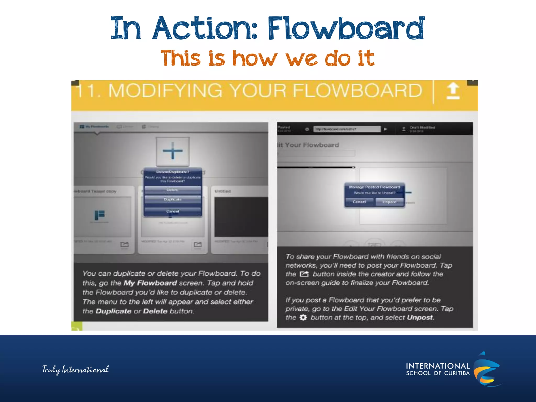 In Action: Flowboard
This is how we do it
 