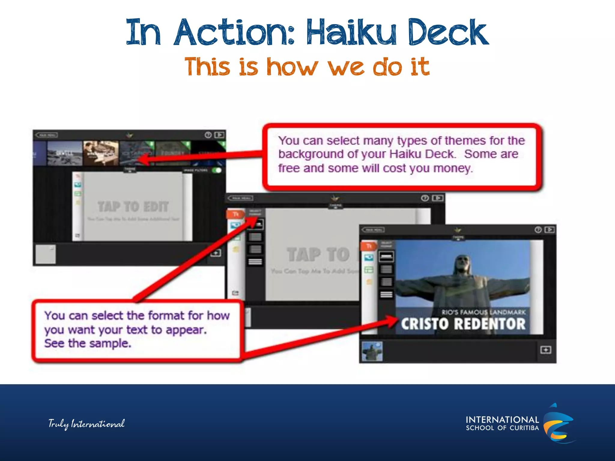 In Action: Haiku Deck
This is how we do it
 