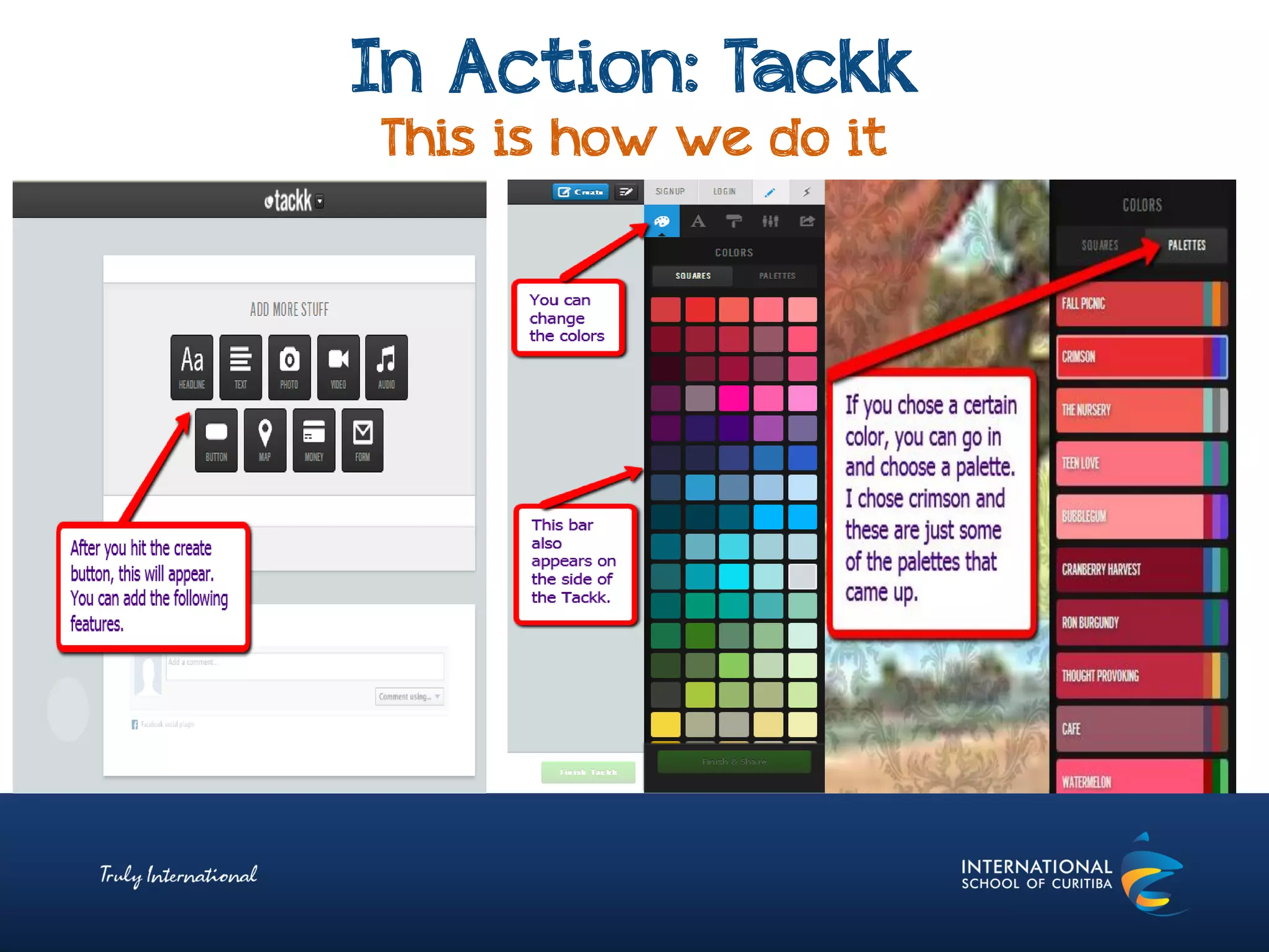 In Action: Tackk
This is how we do it
 