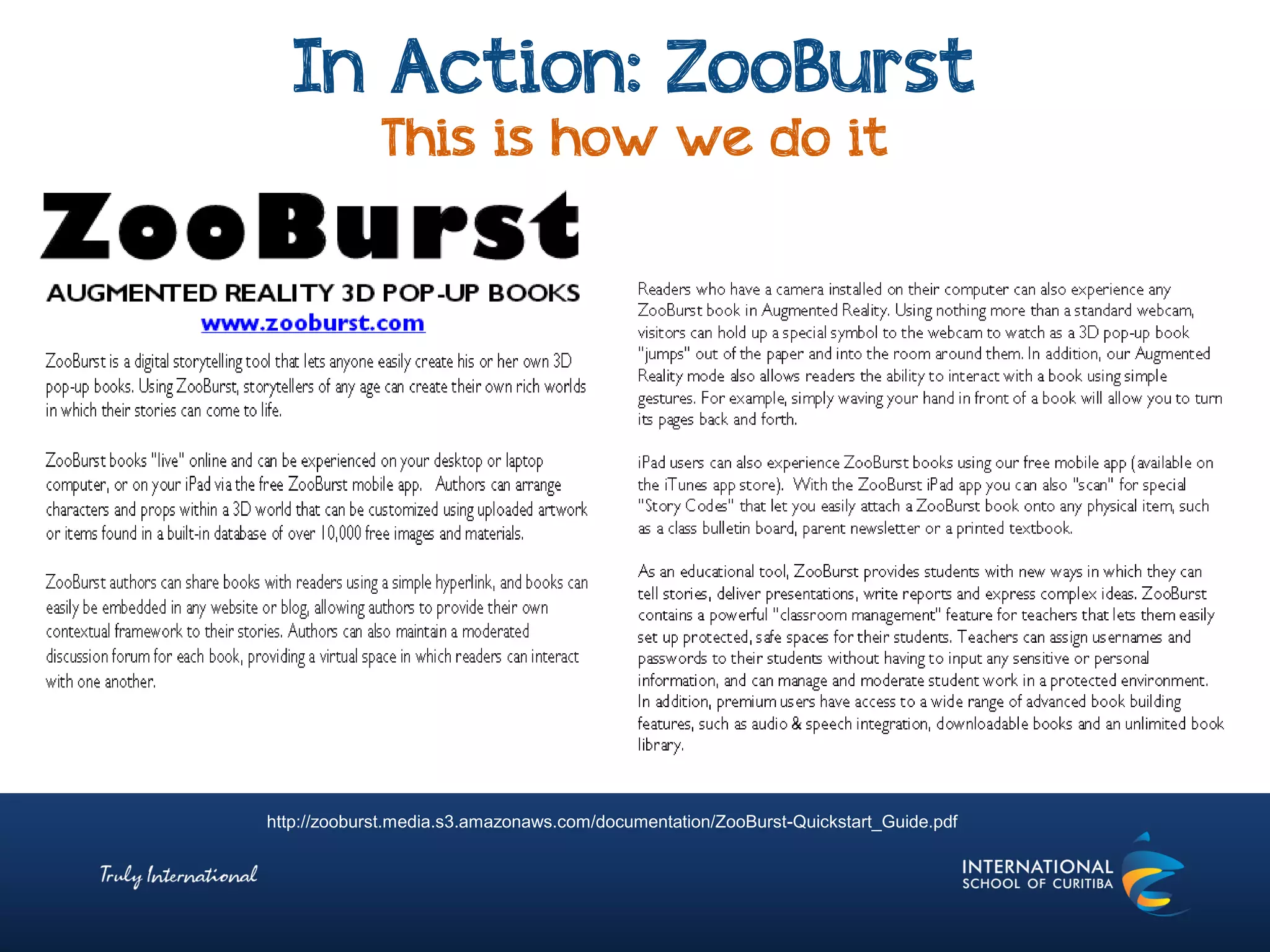In Action: ZooBurst
This is how we do it
http://zooburst.media.s3.amazonaws.com/documentation/ZooBurst-Quickstart_Guide.pdf
 