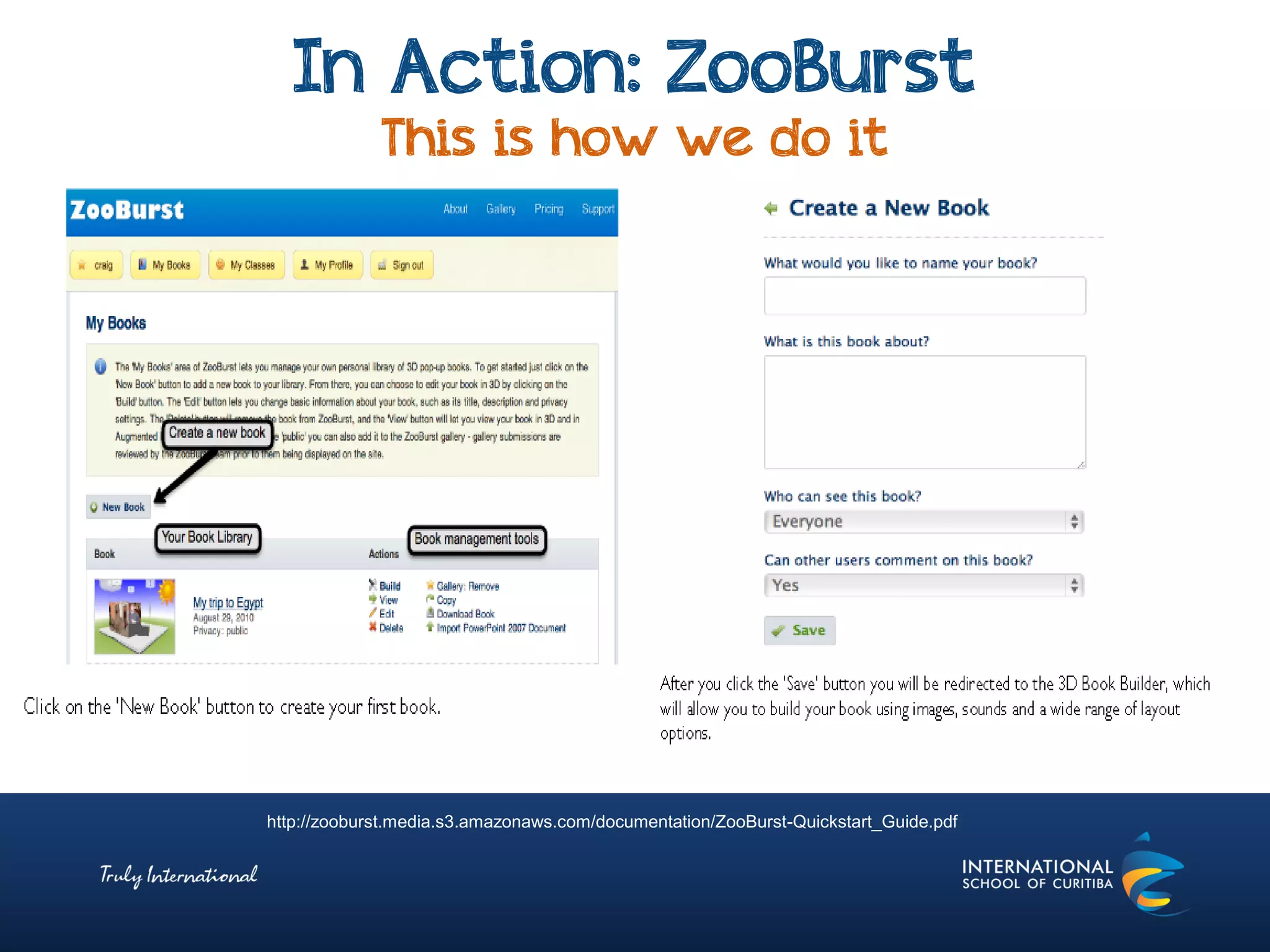 In Action: ZooBurst
This is how we do it
http://zooburst.media.s3.amazonaws.com/documentation/ZooBurst-Quickstart_Guide.pdf
 