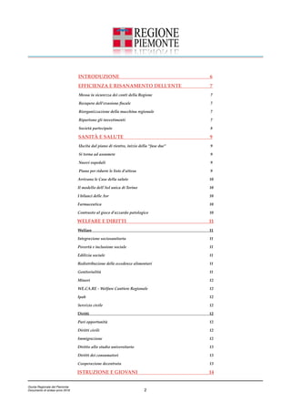 INTRODUZIONE 6
EFFICIENZA E RISANAMENTO DELL’ENTE 7
Messa in sicurezza dei conti della Regione 7
Recupero dell’evasione ﬁs...